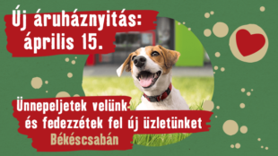 Új áruház nyílik Békéscsabán!